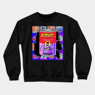 Gothic Epic Soup Pop Art 1 Crewneck Sweatshirt